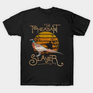 pheasant hunter Slayer T-Shirt